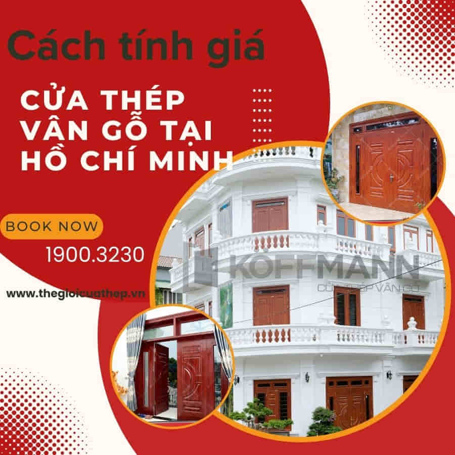 Cách tính giá cửa thép vân gỗ tại Hồ Chí Minh